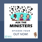 Ask The Ministers - Episode 4