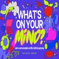 What's on your mind? - Youth Group
